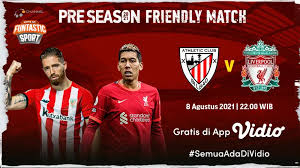 Friendly match Liverpool lawan Bilbao 4 Agustus