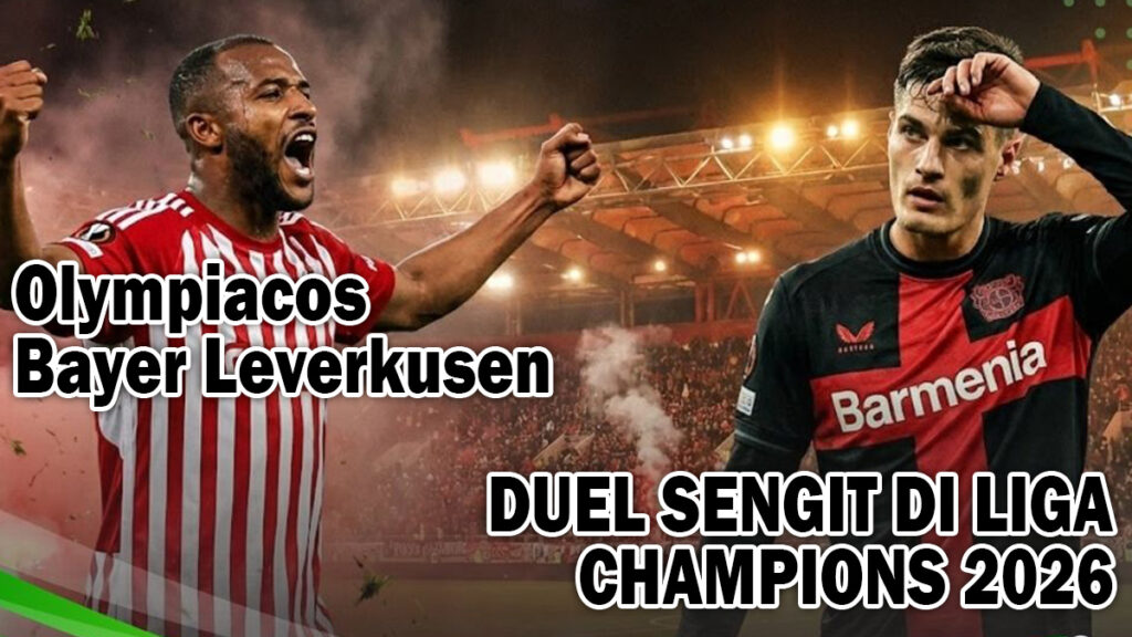 Olympiacos kontra Leverkusen di Liga Champions 2026