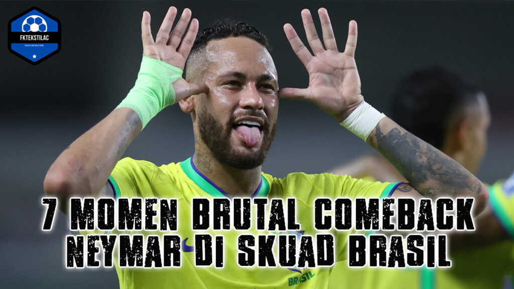 7 Momen Brutal Comeback Neymar di Skuad Brasil
