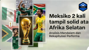 Meksiko 2 kali tampil solid atas Afrika Selatan
