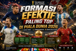 Formasi Efektif Paling Top di Piala Dunia 2026