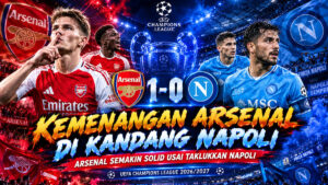 Arsenal Semakin Solid Usai Taklukkan Napoli
