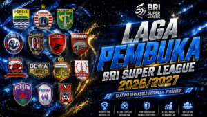 Laga Pembuka BRI Super League 2026/2027